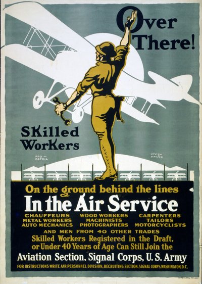 Over There! Skilled Workers on the Ground Behind the Lines - In the Air Service, 1917 by Louis Fancher
